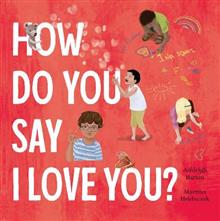 How Do You Say I Love You